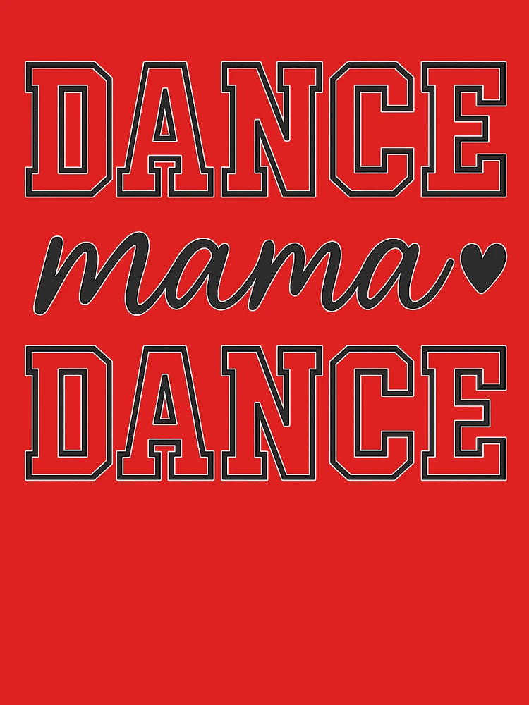 Dance Mama Varsity Script Heart Design Classic T-Shirt