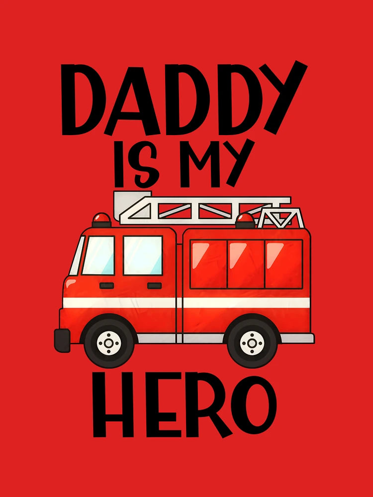 Daddy Is My Hero Firefighter New Daddy Father's Day Classic T-Shirt