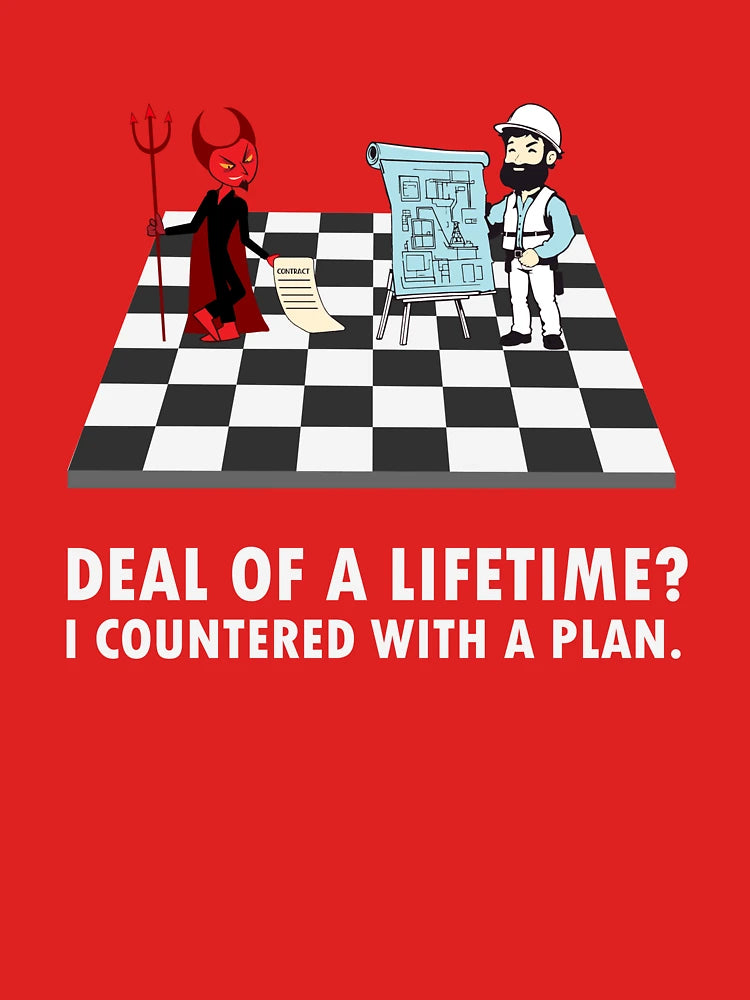 Deal of a lifetime? I countered with a plan. Classic T-Shirt