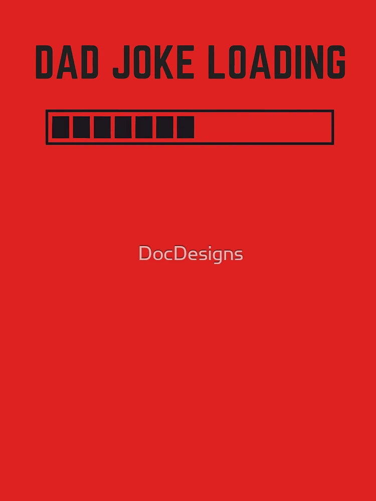 Dad Joke Loading Classic T-Shirt