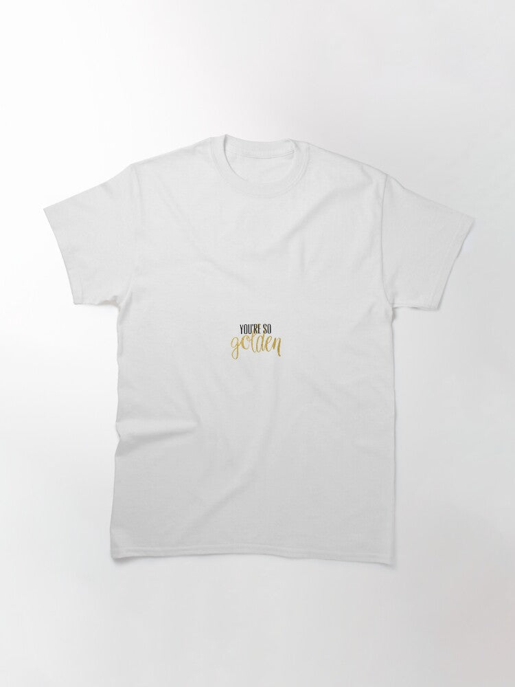 You're so golden Harry Styles lyrics Classic T-Shirt