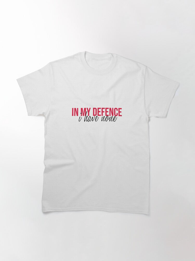 in my defence Classic T-Shirt