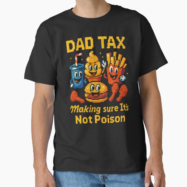 Dad Tax Pixel Art – Funny Retro Gamer Food Humor Design Classic T-Shirt