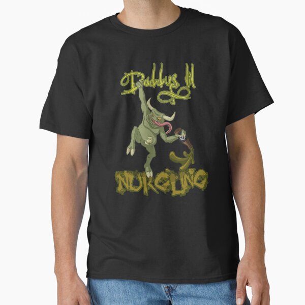 Daddy's lil' Nurgling Classic T-Shirt