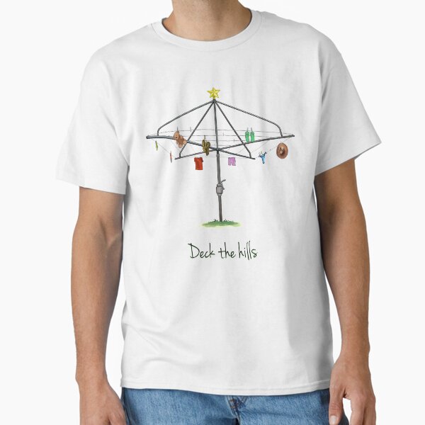 DECK THE HILLS - LAUNDRY EDITION Classic T-Shirt