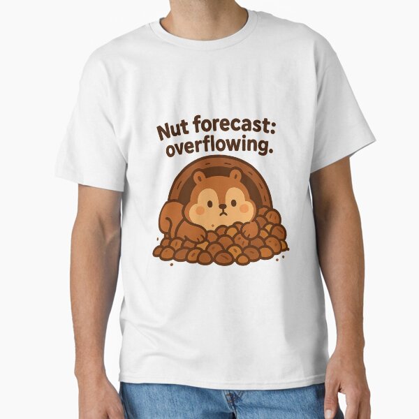 Cute Squirrel Nut Forecast Hoarder Overload Animal Art Classic T-Shirt