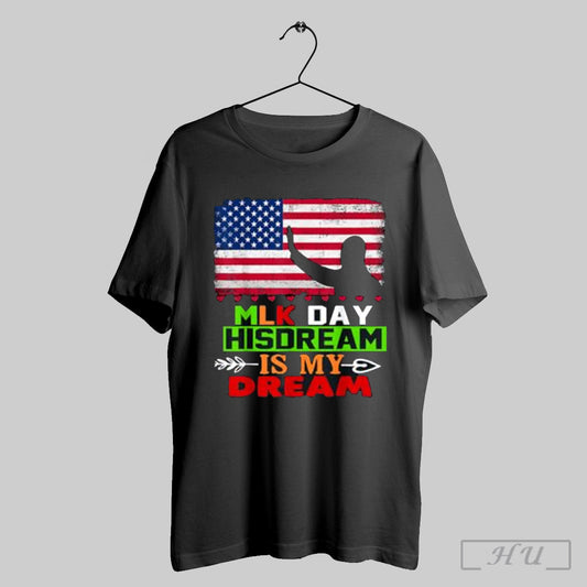 Martin Luther King Jr Day Black History Month Mlk Dream T Shirt