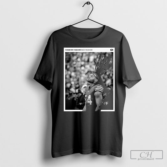 San Francisco 49ers Fred Warner The Sideline Story Top Black And White Images Of The 2024 Shirt Poster Ornaments