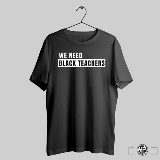 We Need Black Teachers Shirt Trending Sweatshirt