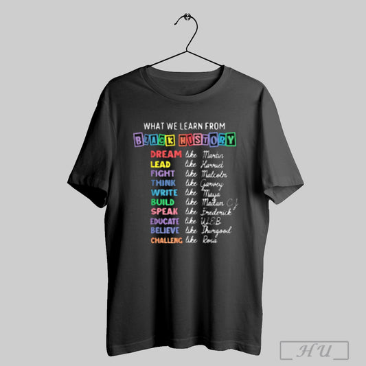 What We Learn From Black History Month T Shirts Hoodie Sweater