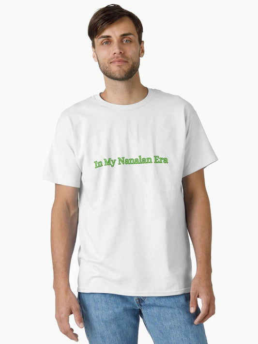 In My Nanalan Era Classic T-Shirt