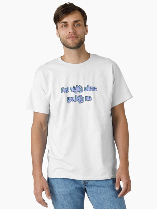right where you left me lyrics— taylor swift “evermore” Classic T-Shirt