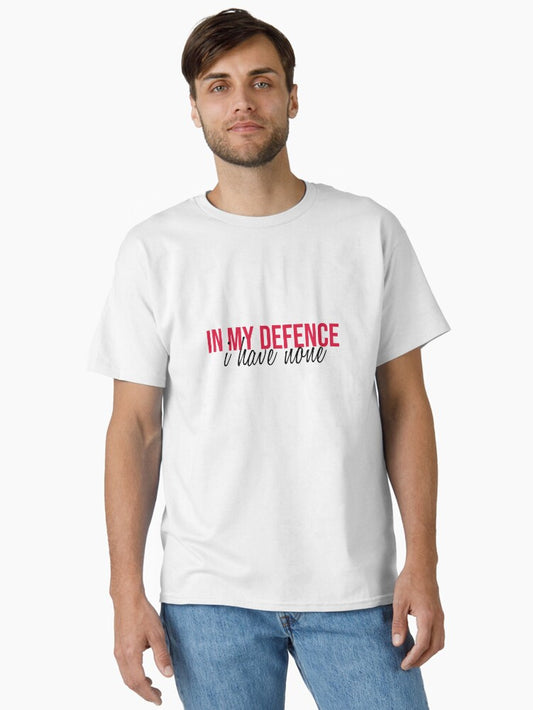 in my defence Classic T-Shirt