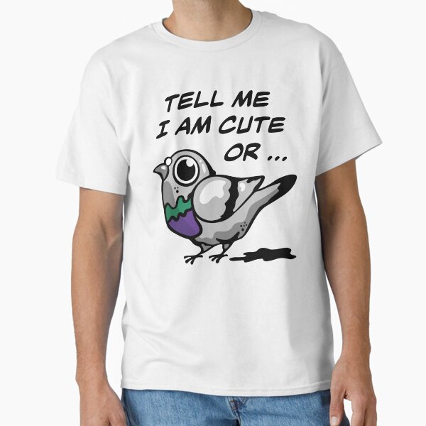 Cute Pigeon Waiting for appreciation Classic T-Shirt