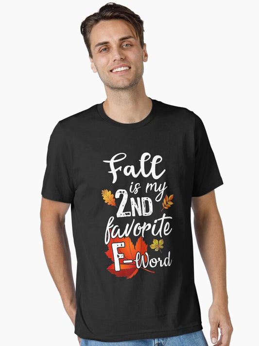 Fall is my 2nd favorite F-word - Autumn lovers design - Black Version Essential T-Shirt